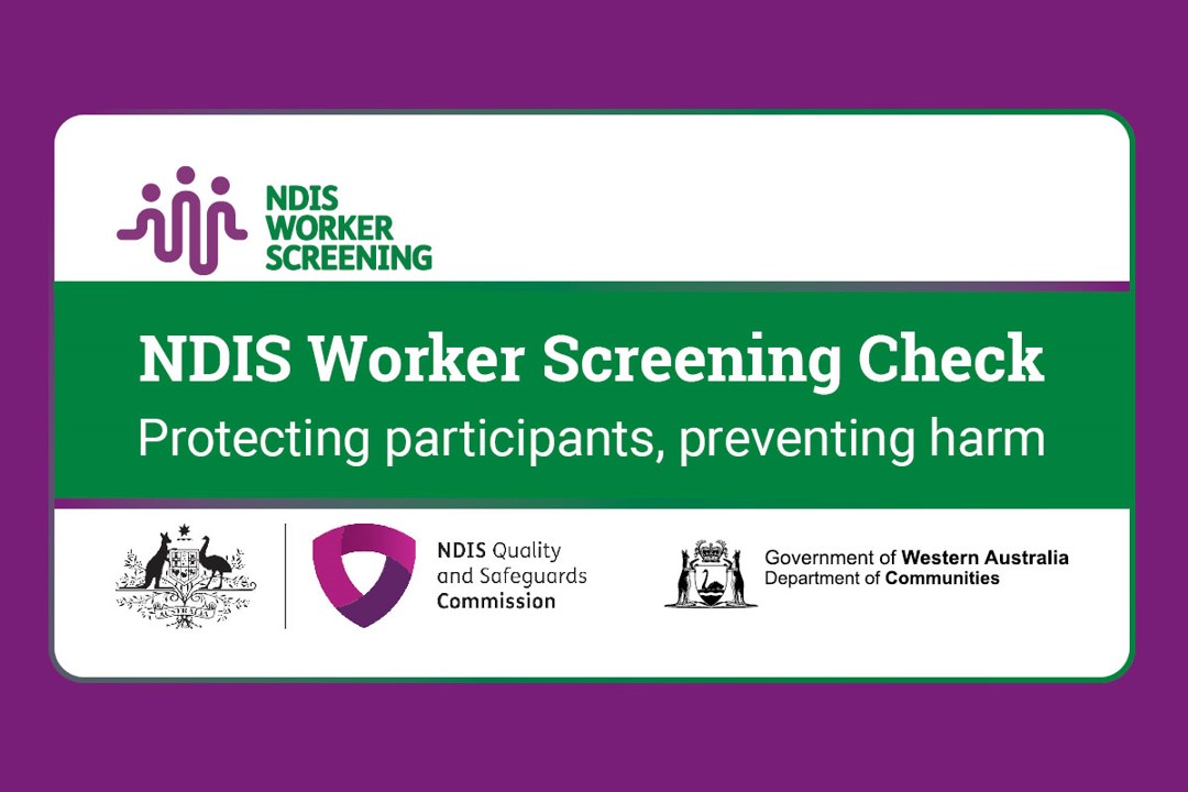 Graphic design which reads NDIS Worker Screening Check, protecting participants, preventing harm.
