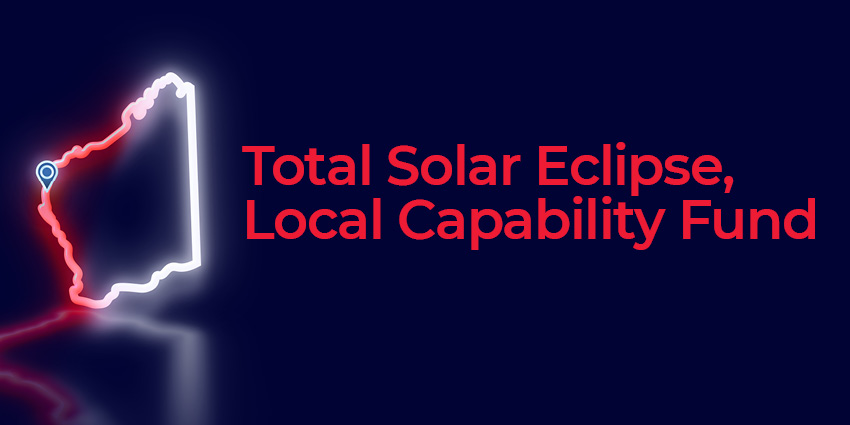 Total Solar Eclipse, Local Capability Fund now open