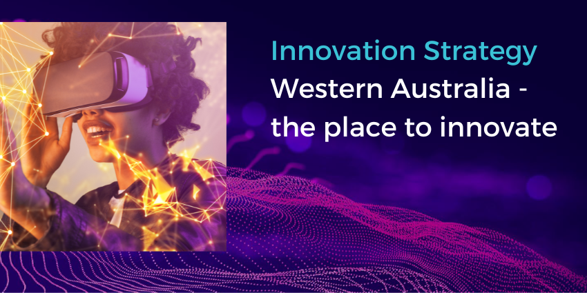 Image of a young girl wearing a virtual reality headset against a purple background with flowing dynamic lines in fuschia or magenta. Copy on the background reads: "Innovation Strategy. Western Australia - the place to innovate."