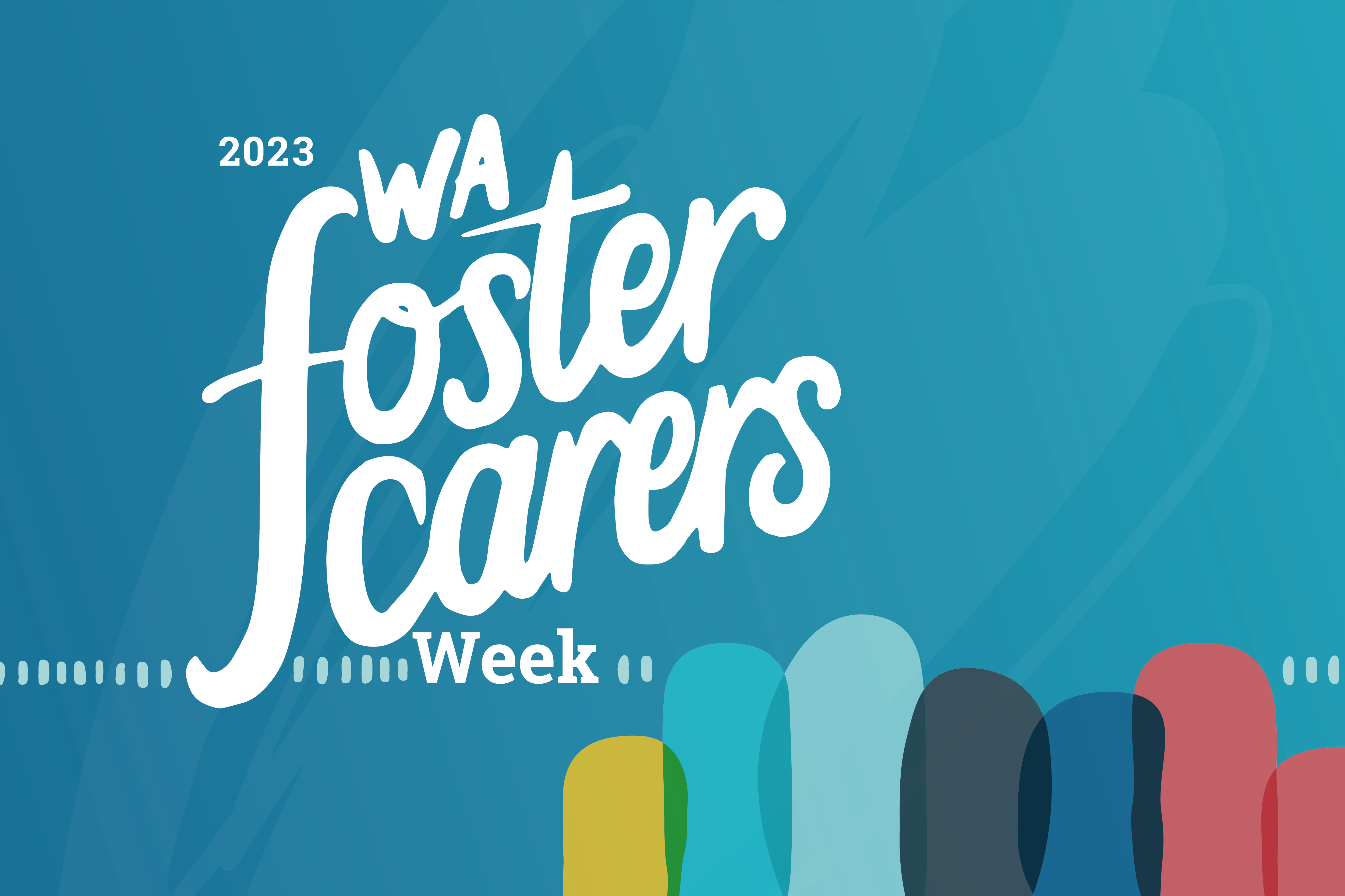 Graphic that reads 2023 WA Foster Carers Week