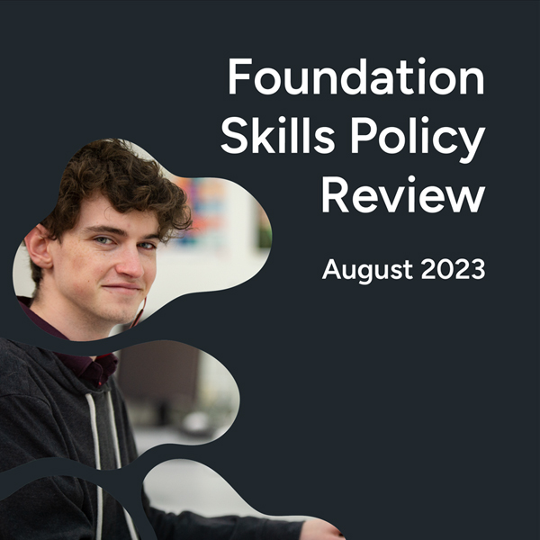 Foundation Skills Policy Review