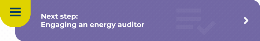 Next Step: Engaging an Energy Auditor