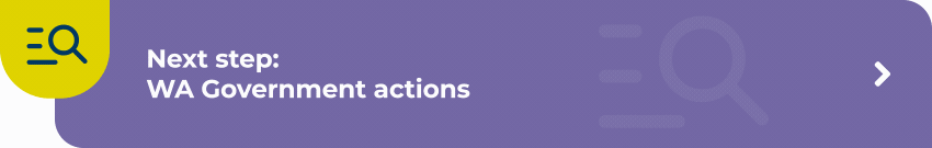 Next Steps: WA Government Actions