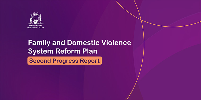 Purple coloured graphic with the words Family and Domestic Violence System Reform Plan - Second Progress Report