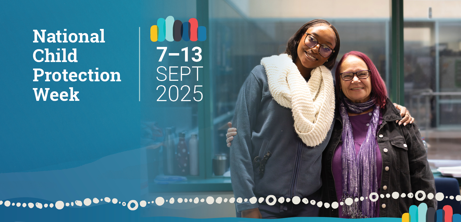 Image of two woman - a young adult and a middle aged adult - and the banner National Child Protection Week 7-13 September 2025
