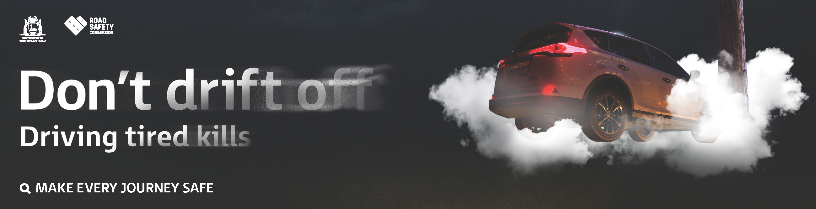 An suv amongst clouds driving into a tree, with the overlay text Don't drift off, Driving tired kills, Make every journey safe