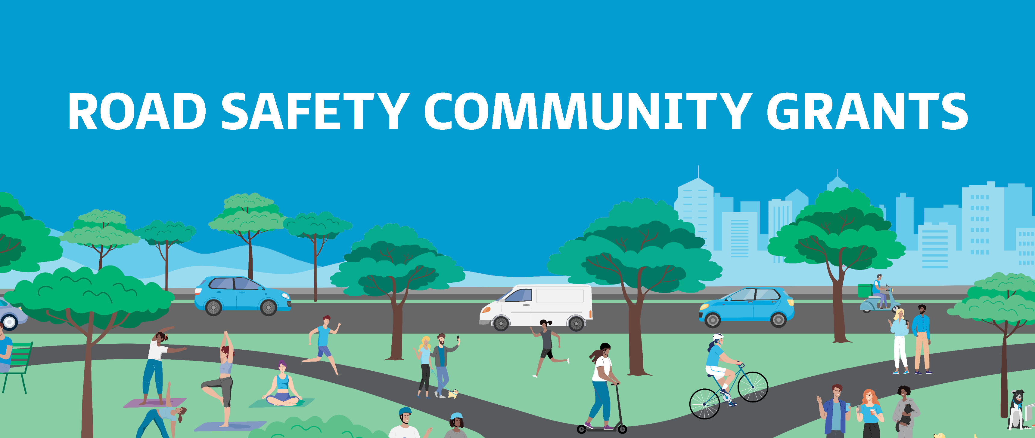 A graphic depicting a community of people out and about in a busy neighbourhood with a mix of roads and green space. They are sharing the road and socialising. The text says Road Safety Community Grants