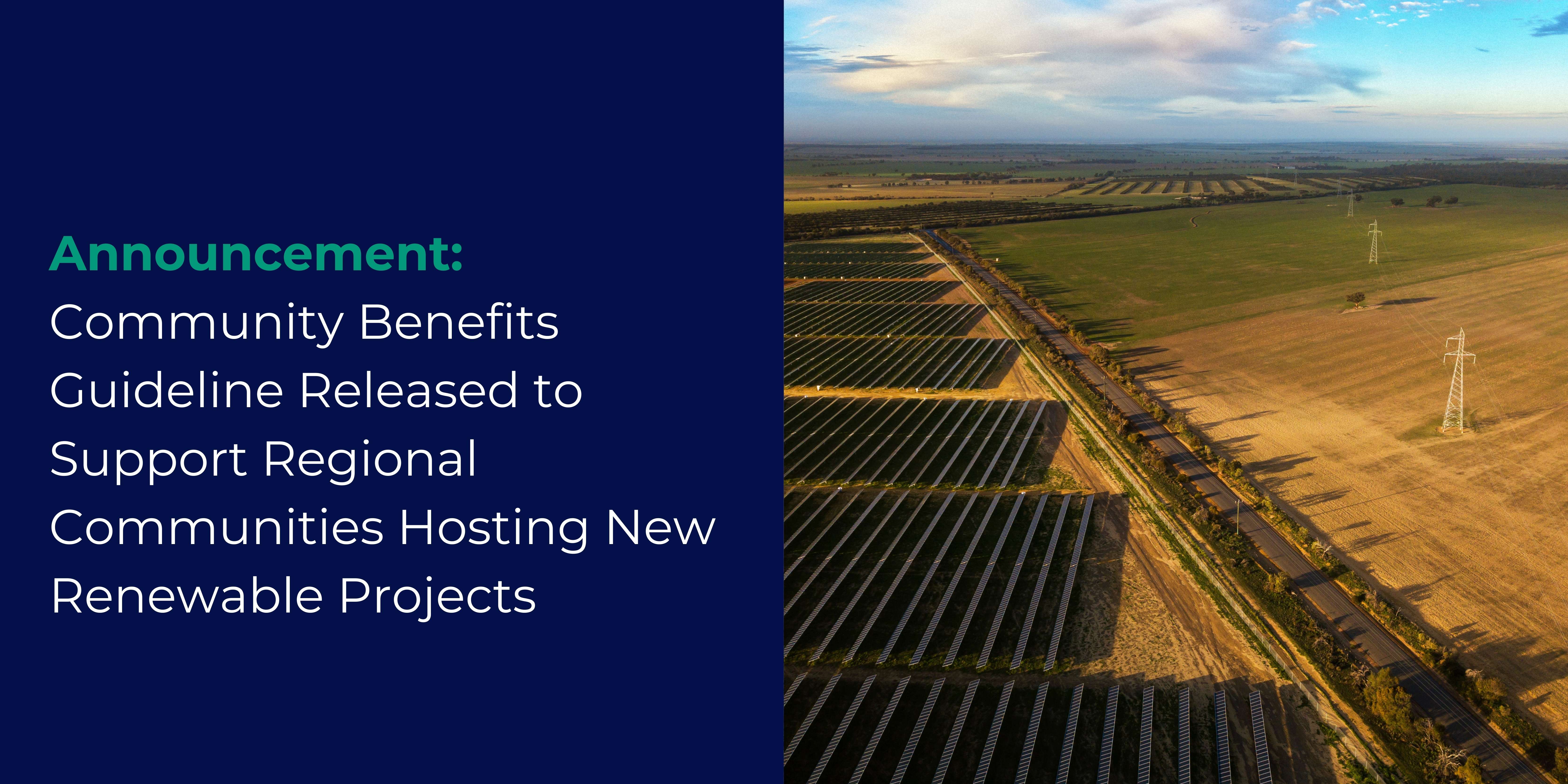 Announcement: Community Benefits Guideline Released to Support Regional Communities Hosting New Renewable Projects 