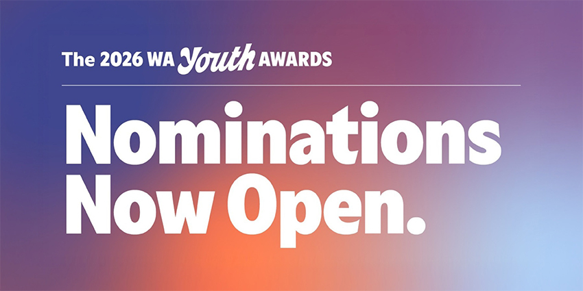 a colourful graphic with the words "The 2026 WA Youth Awards - Nominations Now Open."