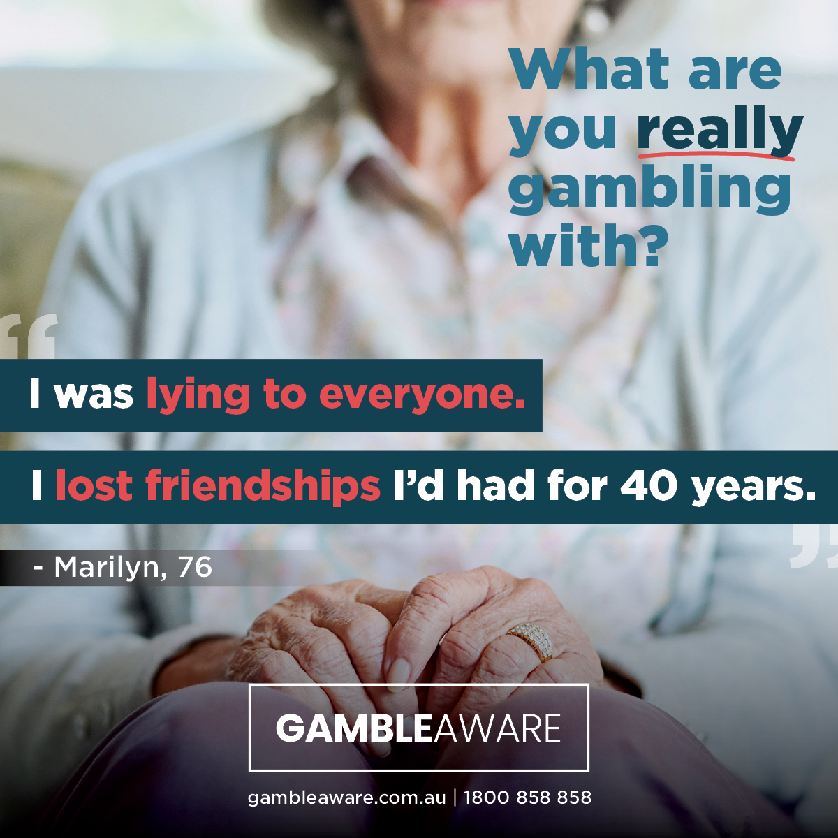 Gamble Aware campaign, with a quote