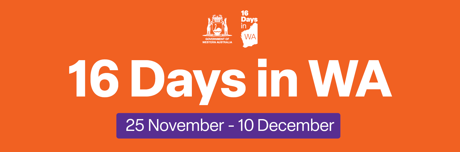 colourful graphic with the words '16 Days in WA: 25 November to 10 December'