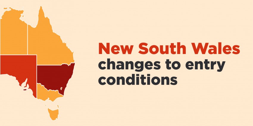 New South Wales Changes to Entry Conditions