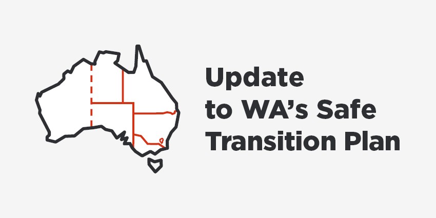 A graphic showing an update has been made to WA's Safe Transition Plan