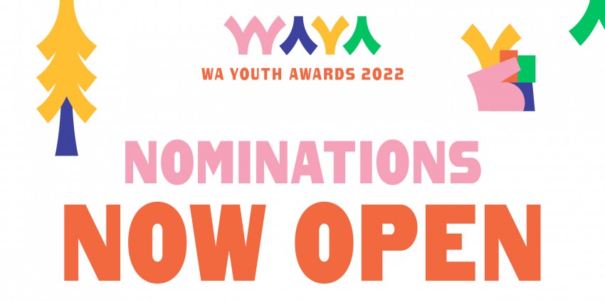 Artwork which says WA Youth Awards 2022 nominations now open