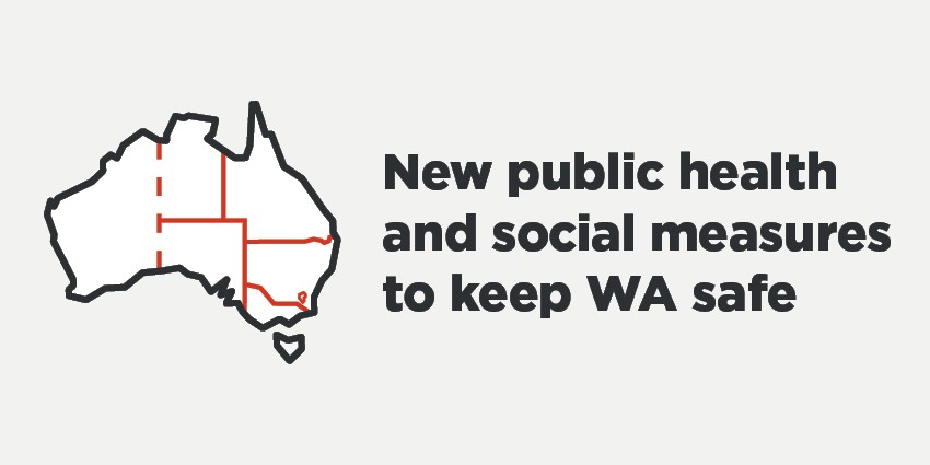 A graphic showing new public health and social measures being introduced for WA