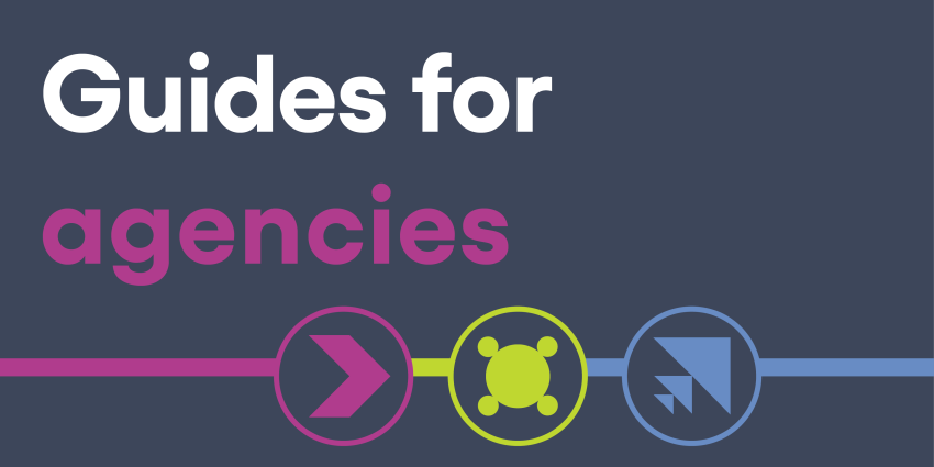Guides for agencies