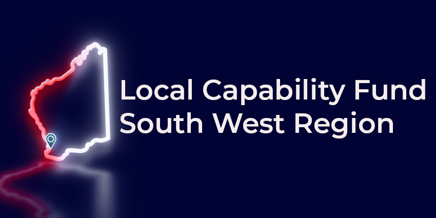 Local Capability Fund for the South West Region