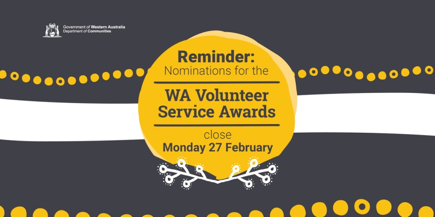 WA Volunteer Service Awards banner with reminder text: nominations close on Mon 27 Feb 2023
