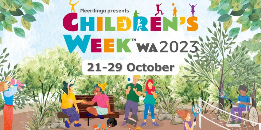 Colourful graphic of children playing, with the words Children's Week WA 2023 21-29 October