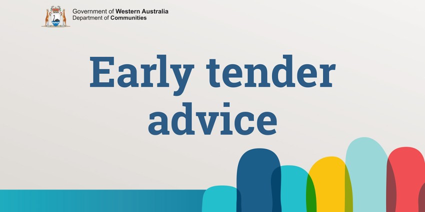 Graphic with wording Early tender advice and the Department of Communities logo