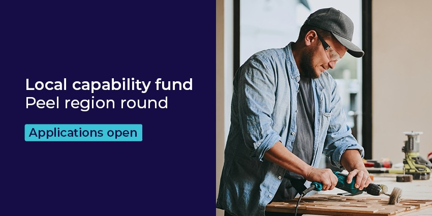 Image: Local capability fund Peel region round applications open