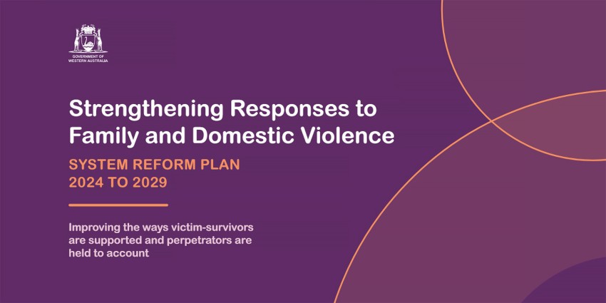 Purple background graphic with t he words "Strengthening Responses to Family and Domestic Violence - System Reform Plan 2024-2029"