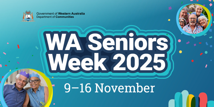 a colourful graphic with a blue background and the words WA Seniors Week 2025, 9 to 16 November