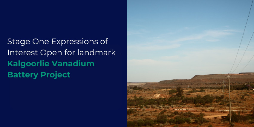 Stage One Expressions of Interest Open for landmark Kalgoorlie Vanadium Battery Project