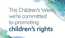 Colourful graphic with the words 'This Children's Week, we're committed to promoting children's rights"
