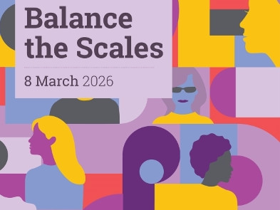colourful graphic with the words International Women's Day 2026 - Balance the Scales - 8 March 2026