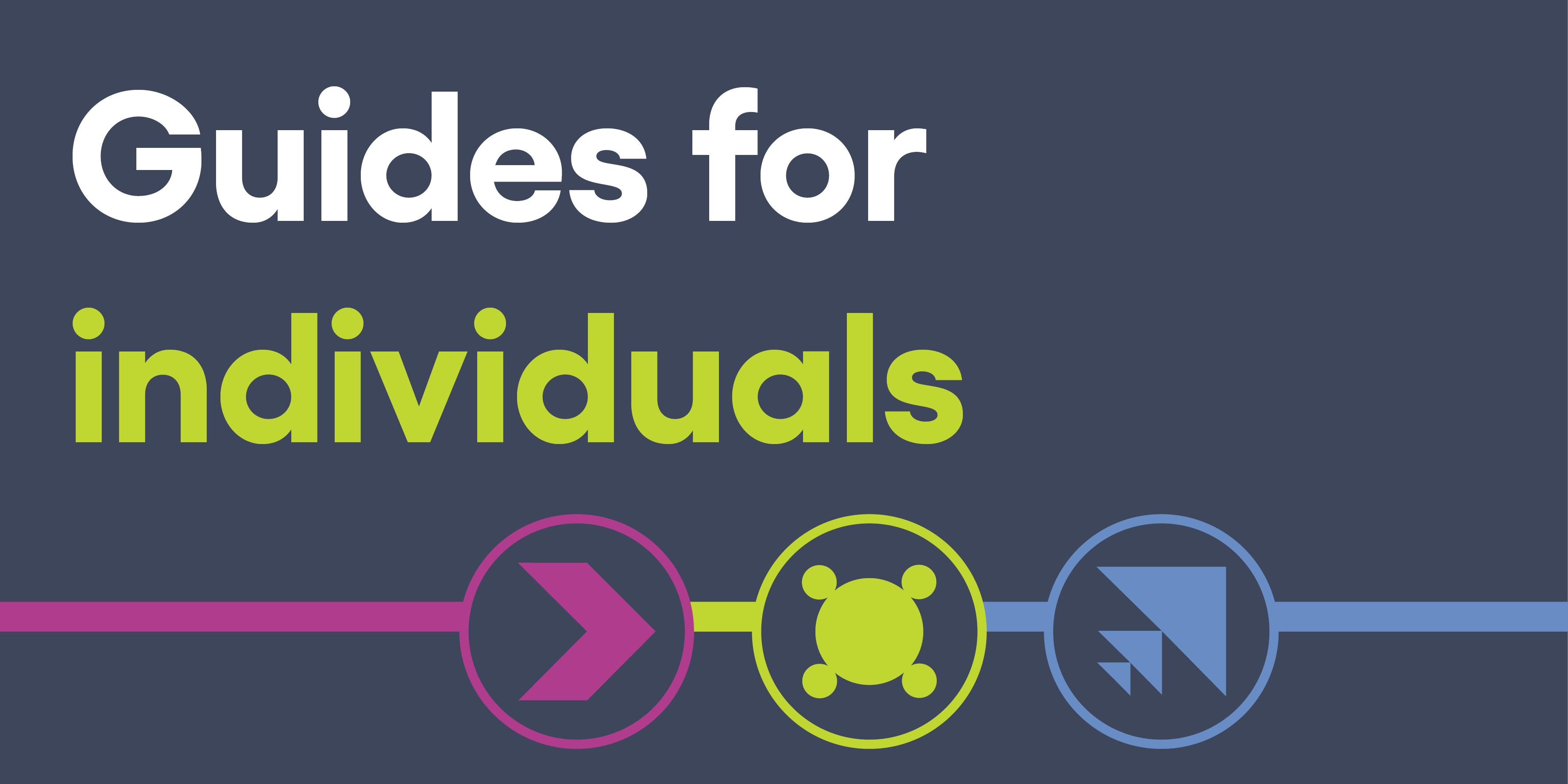 Guides for individuals